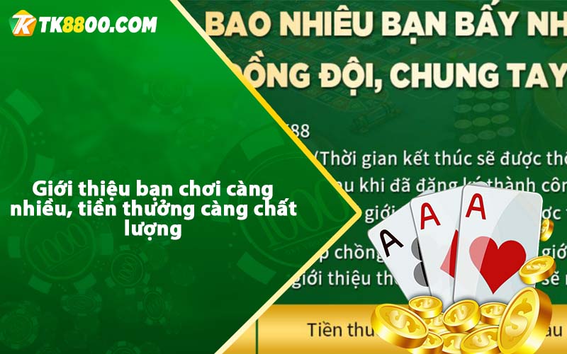 Tk88 Khuyến Mãi Thành Viên Mới - Tải App tặng ngay 30.000đ 6 Giới thiệu bạn chơi càng nhiều, tiền thưởng càng chất lượng