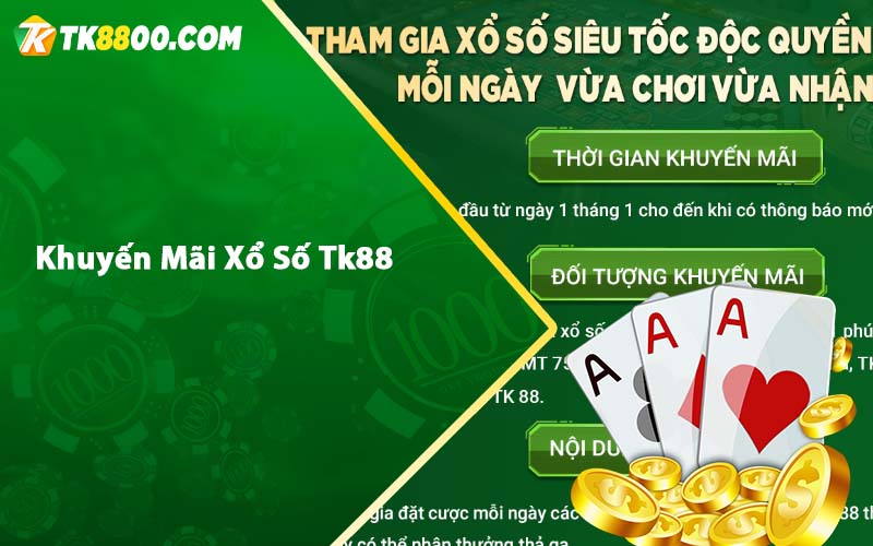 Khuyến Mãi Xổ Số Tk88 - Siêu tốc độc quyền nhận quà khủng 4 Khuyến Mãi Xổ Số Tk88