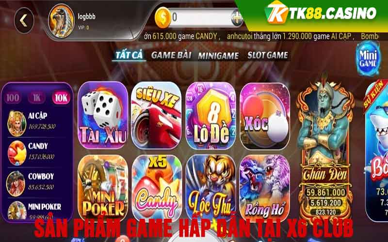 X6 Club - Sân Chơi Đổi Thưởng Hot Nhất Châu Á 6 Sản phẩm game hấp dẫn tại X6 Club