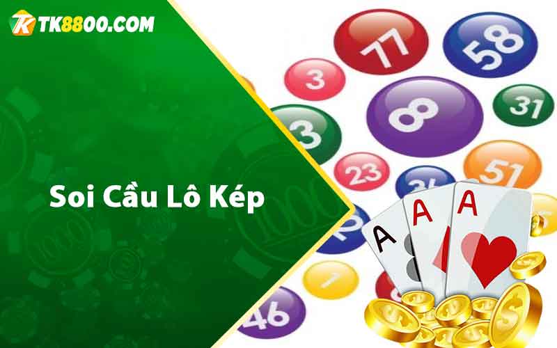 Soi Cầu Lô Kép - Hướng Dẫn Soi Cầu XSMB Siêu Chuẩn 4 Soi cầu lô kép