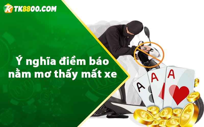 Nằm Mơ Thấy Mất Xe - Điềm Báo Lành Hay Dữ? 5 Ý nghĩa điềm báo nằm mơ thấy mất xe