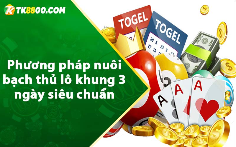 Bạch Thủ Lô Khung 3 Ngày - Miễn Phí Chuẩn Xác 6 Phương pháp nuôi bạch thủ lô khung 3 ngày siêu chuẩn