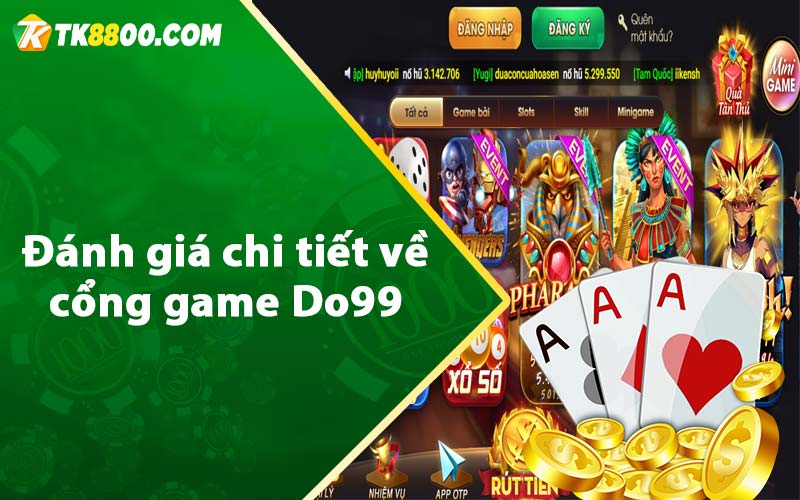 Do99 - Đánh Giá Cổng Game Bài Uy Tín Tặng 99k 6 Đánh giá chi tiết về cổng game Do99