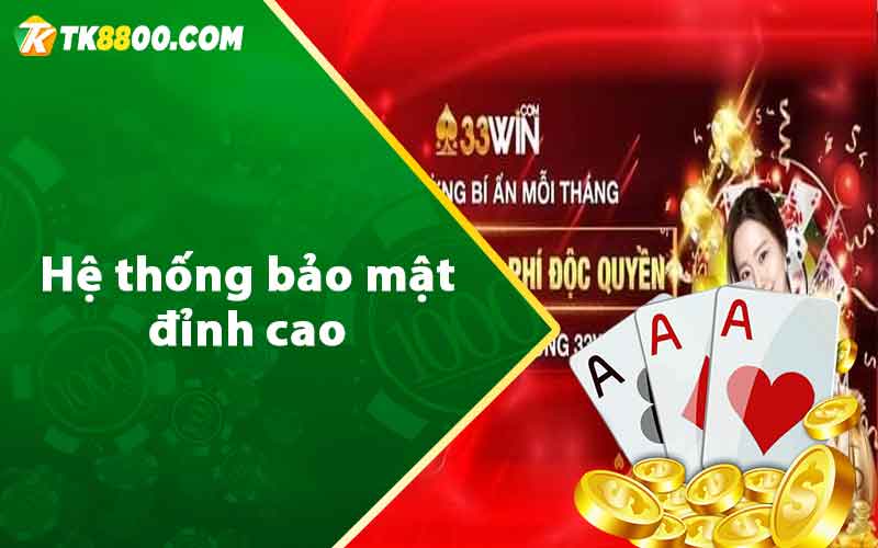 Nhà Cái 33Win - Sân Chơi Đẳng Cấp Nhất Thị Trường Châu Á 7 Hệ thống bảo mật đỉnh cao