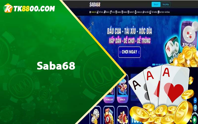 Saba68 - Cổng Game Đổi Thưởng Uy Tín Hấp Dẫn 5 Saba68