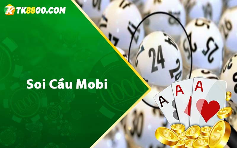Soi Cầu Mobi - Dự Đoán Xổ Số 3 Miền Siêu Chuẩn 4 Soi cầu Mobi