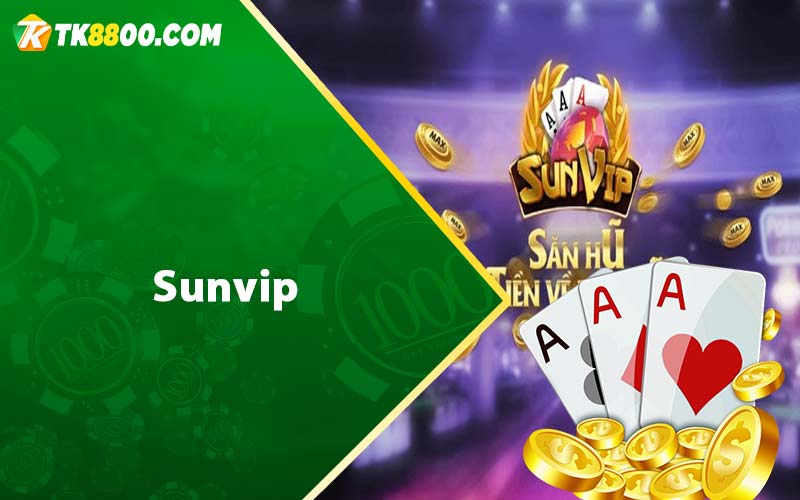 Sunvip - Review Cổng Game Đáng Chơi Nhất 2023 4 Sunvip