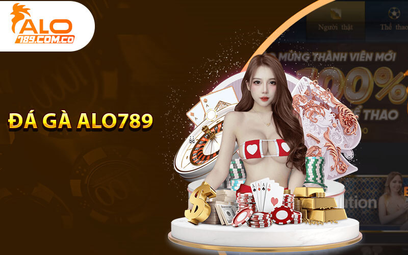 Alo789 | Link Vào Alo789 Đá Gà Trực Tiếp 【Nhận Code 100K】 4 Alo789
