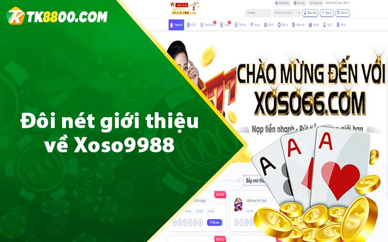 Xoso9988 - Link Truy Cập Nhà Cái Lô Đề Mới Nhất 2023 5 Đôi nét giới thiệu về Xoso9988