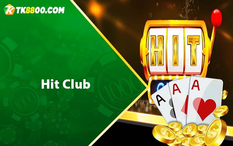 Hit Club - Link Tải HitClub Nhận Giftcode 52K 4 Hit Club
