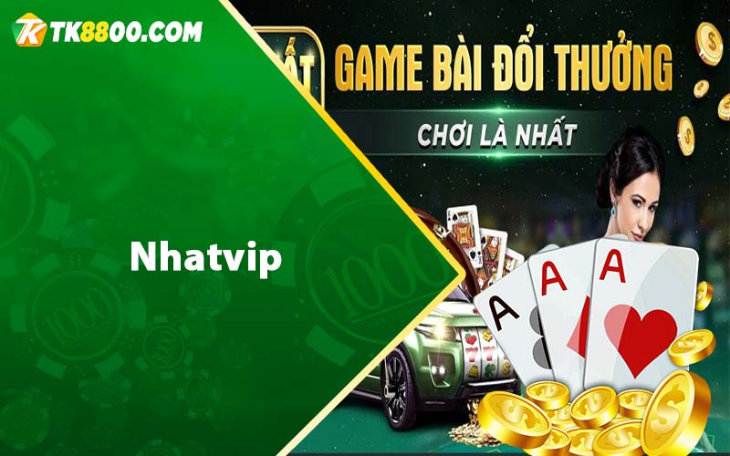 Nhatvip - Nơi Trải Nghiệm Game Đổi Thưởng Siêu Hấp Dẫn 4 Nhatvip