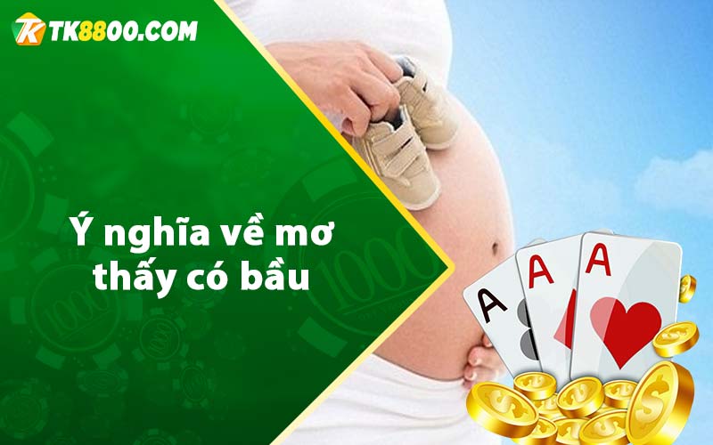 Mơ Thấy Có Bầu - Dự Đoán Điềm Báo Mang Đến Ý Nghĩa Gì? 5 Ý nghĩa về mơ thấy có bầu