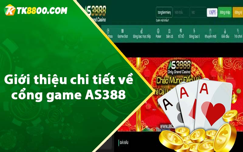 AS388 - Link Truy Cập AS388.Com Mới Nhất 2023 6 Giới thiệu chi tiết về cổng game AS388