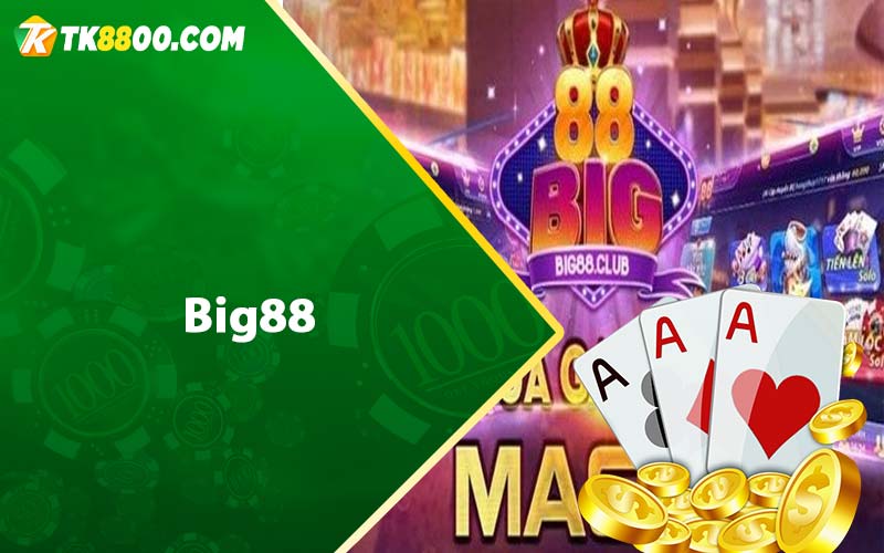 Big88 - Link Tải Game Big88 Club +80k Miễn Phí 5 Big88