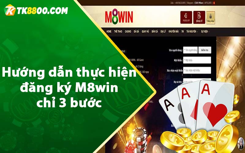 Hướng dẫn thực hiện đăng ký M8win chỉ 3 bước 