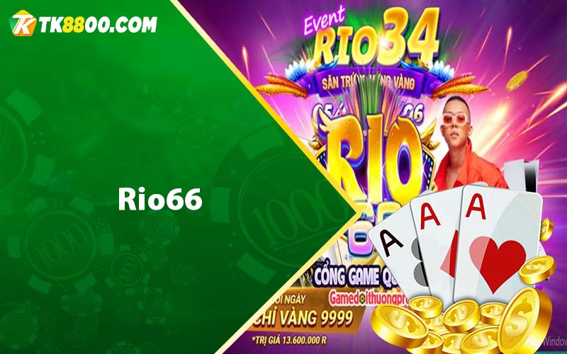 Rio66 - Cổng Game Đổi Thưởng Đẳng Cấp Quốc Tế 5 Rio66