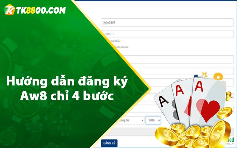 Aw8 - Nhà Cái Cá Cược Uy Tín Số 1 Hiện Nay 8 Hướng dẫn đăng ký Aw8 chỉ 4 bước